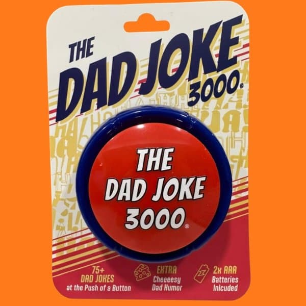 The Dad Joke 3000: A Button That Out-Dads Every Dad in the Room