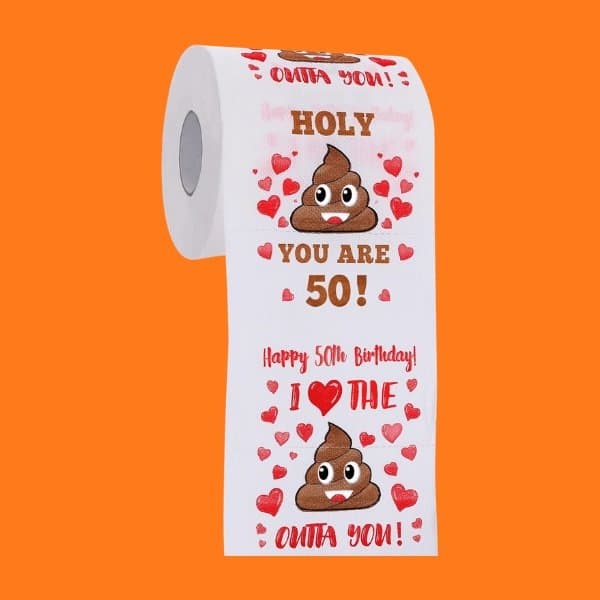 Happy 50th Birthday Toilet Paper: The Gift That Says Everything